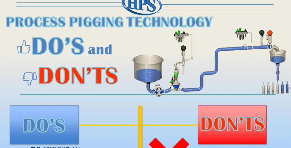dos and donts pigging system