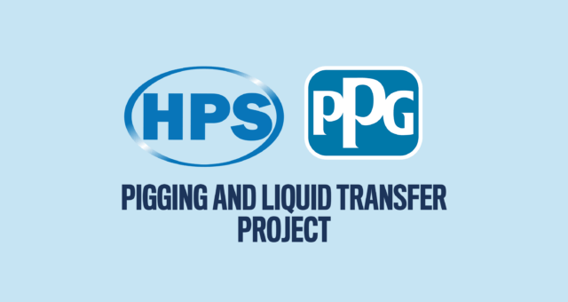 HPS PPG pigging and liquid transfer project