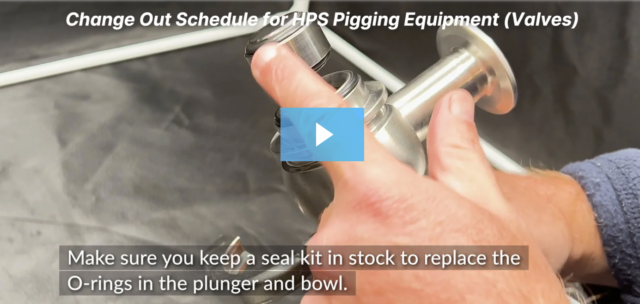 Changing out schedule for HPS pigging equipment - valves edition